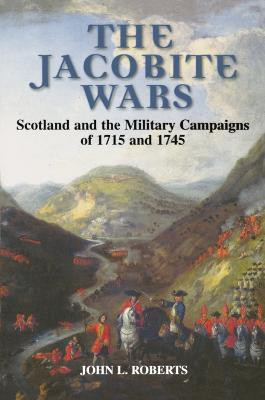 The Jacobite Wars(English, Paperback, Roberts John L)
