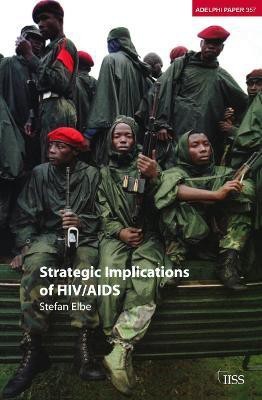 Strategic Implications of HIV/AIDS(English, Paperback, Elbe Stefan)