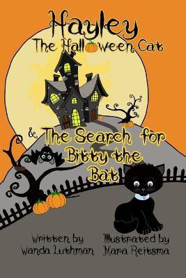 Hayley the Halloween Cat and the Search for Bitty the Bat(English, Paperback, Luthman Wanda)