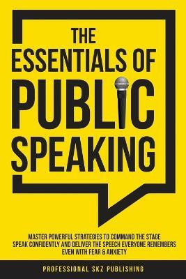 The Essentials of Public Speaking(English, Paperback, Publishing Professional Skz)