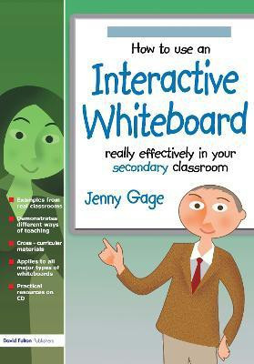 How to Use an Interactive Whiteboard Really Effectively in your Secondary Classroom(English, Paperback, Gage Jenny)