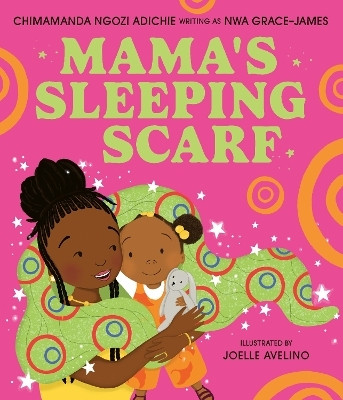 Mama's Sleeping Scarf(English, Paperback, Ngozi Adichie Chimamanda)