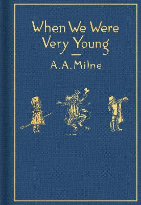 When We Were Very Young: Classic Gift Edition(English, Hardcover, Milne A. A.)