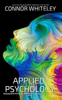 Applied Psychology(English, Paperback, Whiteley Connor)