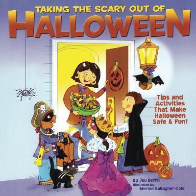 Taking the Scary out of Halloween(English, Paperback, Berry Joy)