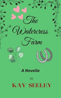 The Watercress Farm(English, Paperback, Seeley Kay)