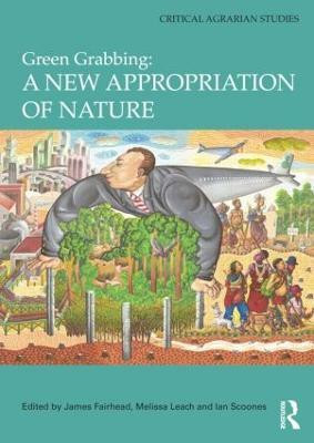 Green Grabbing: A New Appropriation of Nature(English, Paperback, unknown)