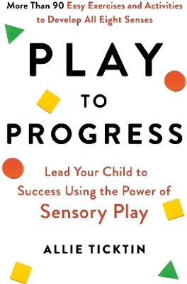 Play to Progress(English, Paperback, Ticktin Allie)