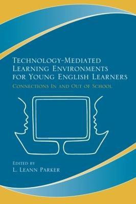 Technology-Mediated Learning Environments for Young English Learners(English, Paperback, unknown)