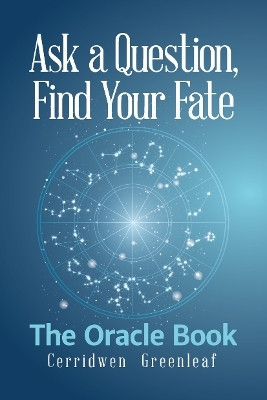 Ask a Question, Find Your Fate(English, Paperback, Greenleaf Cerridwen)