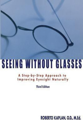 Seeing Without Glasses: Volume 1(English, Paperback, Kaplan Roberto)