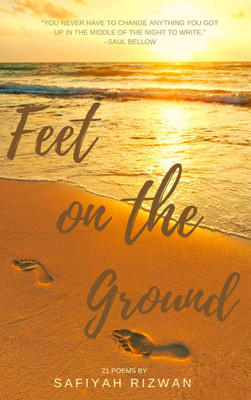Feet On The Ground(Paperback, Safiyah Rizwan)
