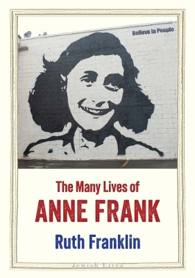 The Many Lives of Anne Frank(English, Hardcover, Franklin Ruth)