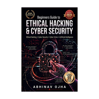 Beginners Guide To Ethical Hacking and Cyber Security(English, Paperback, Abhinav Ojha)