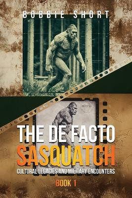 The De Facto Sasquatch(English, Paperback, Short Bobbie)