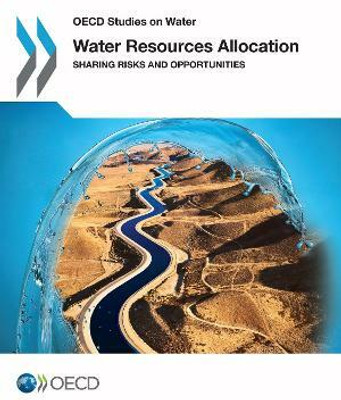 Water Resources Allocation(English, Electronic book text, Organisation for Economic Co-Operation, Development (OECD))