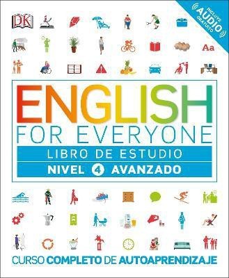 English for Everyone: Nivel 4: Avanzado, Libro de Estudio(Spanish, Paperback, DK)