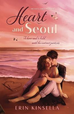 Heart and Seoul(English, Paperback, Kinsella Erin)