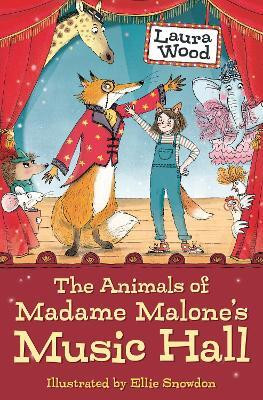 The Animals of Madame Malone's Music Hall(English, Paperback, Wood Laura)