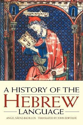 A History of the Hebrew Language(English, Paperback, Saenz-Badillos Angel)