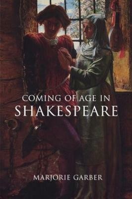 Coming of Age in Shakespeare(English, Paperback, Garber Marjorie)