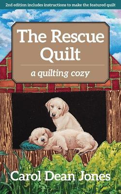 The Rescue Quilt(English, Paperback, Dean Jones Carol)