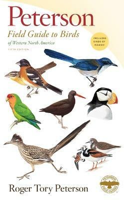 Peterson Field Guide To Birds Of Western North America, Fift(English, Paperback, Peterson Roger Tory)