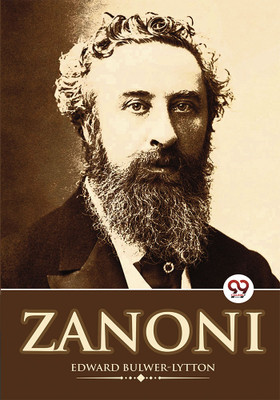 Zanoni(English, Paperback, Lytton Edward Bulwer)