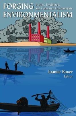 Forging Environmentalism(English, Paperback, Bauer Joanne R)