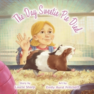 The Day Sweetie Pie Died(English, Paperback, Sharp Laurie)