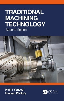 Traditional Machining Technology(English, Paperback, Youssef Helmi)