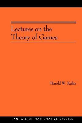 Lectures on the Theory of Games(English, Paperback, Kuhn Harold W.)