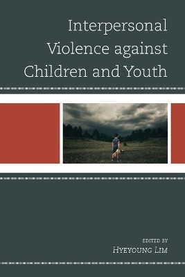 Interpersonal Violence against Children and Youth(English, Paperback, unknown)