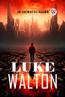 Luke Walton (Edition2024)(English, Paperback, Alger Horatio Jr)
