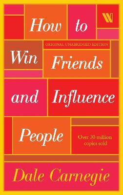 How to Win Friends and Influence People(English, Paperback, Carnegie Dale)