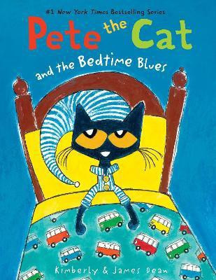 Pete the Cat and the Bedtime Blues(English, Paperback, Dean James)