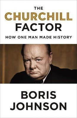 The Churchill Factor(English, Hardcover, Johnson Boris)