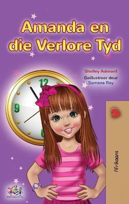 Amanda and the Lost Time (Afrikaans Children's Book)(Afrikaans, Hardcover, Admont Shelley)