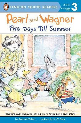 Pearl and Wagner: Five Days Till Summer(English, Paperback, McMullan Kate)