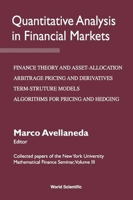 Quantitative Analysis In Financial Markets: Collected Papers Of The New York University Mathematical Finance Seminar (Vol Iii)(English, Hardcover, unknown)