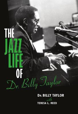 The Jazz Life of Dr. Billy Taylor(English, Hardcover, Taylor Billy)