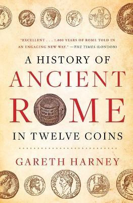 A History of Ancient Rome in Twelve Coins(English, Paperback, Harney Gareth)