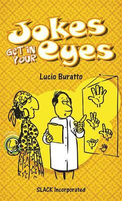 Jokes Get in Your Eyes(English, Paperback, Buratto Lucio)