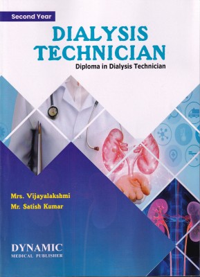 DDT SECOND YEAR.DIALYSIS TECHNICIAN 2ND YEAR.DIPLOMA IN DIALYSIS TECHNICIAN 2ND YEAR.( LATEST EDITION)(Paperback, VIJAYALAKSHMI, SATISH KUMAR)