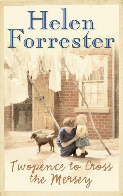 Twopence to Cross the Mersey(English, Paperback, Forrester Helen)