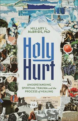 Holy Hurt(English, Paperback, McBride Hillary L.,PhD)
