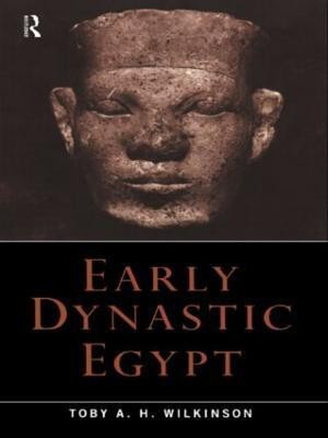 Early Dynastic Egypt(English, Paperback, Wilkinson Toby A.H.)