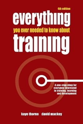 Everything You Ever Needed to Know About Training(English, Electronic book text, Thorne Kaye)