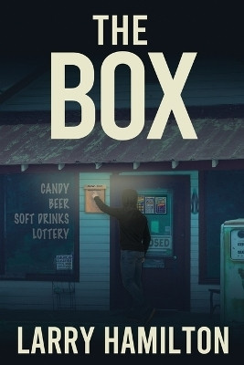 The Box(English, Paperback, Hamilton Larry E)
