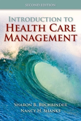Introduction to Health Care Management 1 Edition(English, Paperback, Buchbinder Sharon B.)